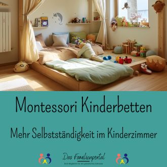 Montessori Kinderbetten - Mehr Selbstständigkeit im Kinderzimmer