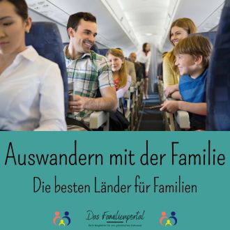 Auswandern mit der Familie - Die besten Länder für Familien