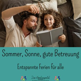 Sommer Sonne gute Betreuung - Entspannte Ferien für alle