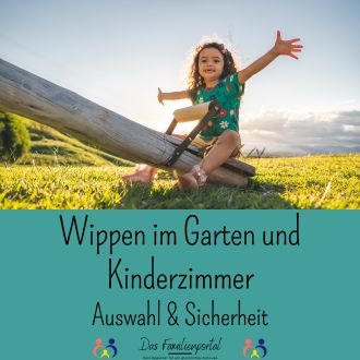 Wippen im Garten und Kinderzimmer - Auswahl und Sicherheit