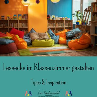 Leseecke im Klassenzimmer gestalten - Tipps und Inspiration