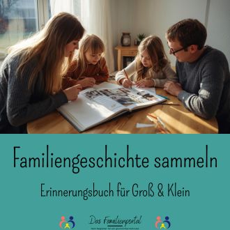 Familiengeschichte sammeln - Erinnerungsbuch für Groß & Klein