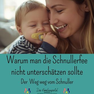 Warum man die Schnullerfee nicht unterschätzen sollte